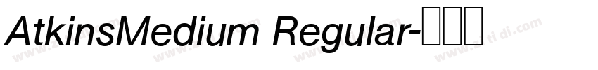 AtkinsMedium Regular字体转换